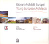 Catalogo Mostra Giovani Architetti Europei